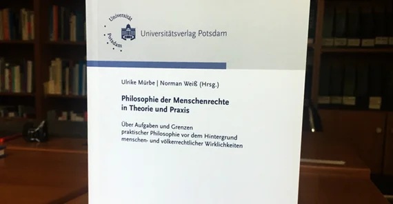 „Philosophie der Menschenrechte in Theorie und Praxis. Über Aufgaben und Grenzen praktischer Philosophie vor dem Hintergrund menschen- und völkerrechtlicher Wirklichkeiten“. Foto: Norman Weiß.