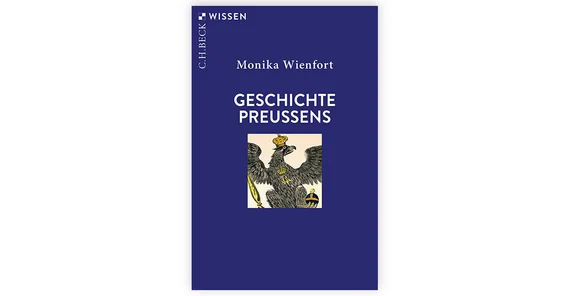 Buchcover: Monika Wienfort: Geschichte Preussens